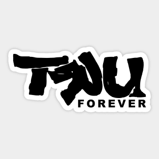 TRU forever blck Sticker